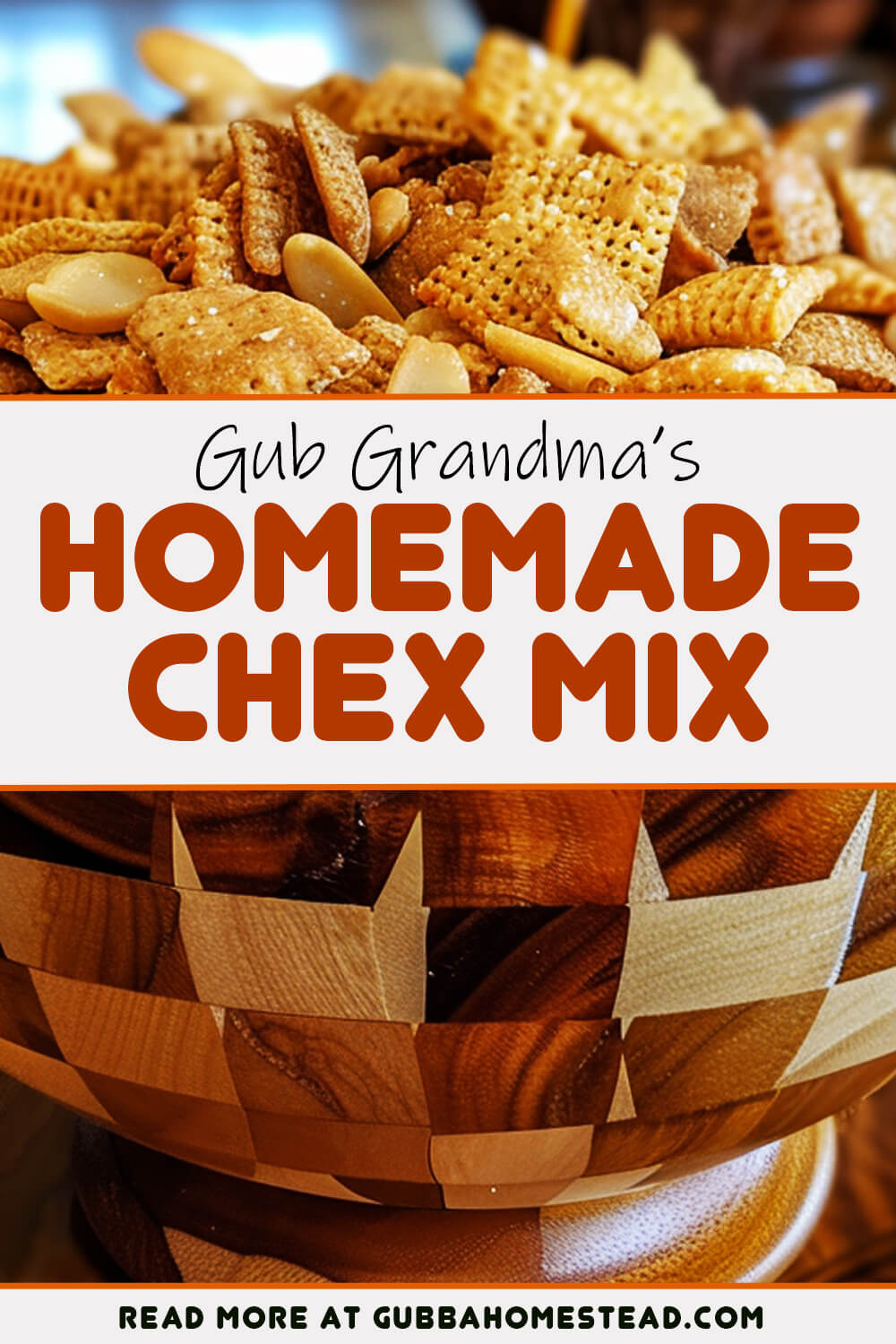 Gub Grandma’s Homemade Chex Mix