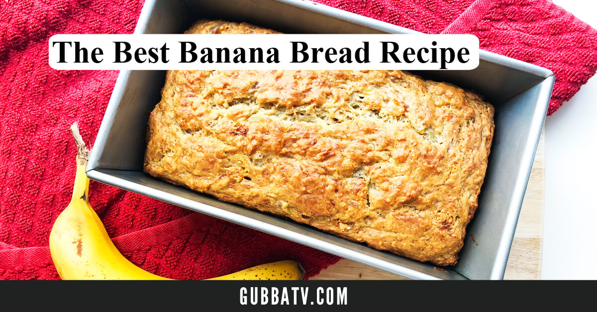 My Favorite Moist Banana Bread Recipe - Gubba Homestead