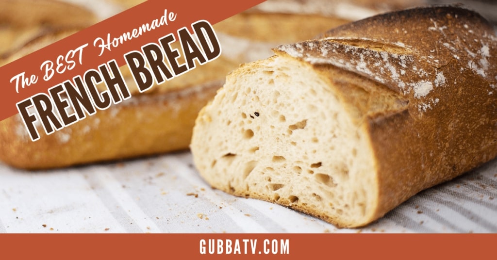 The BEST Homemade French Bread Gubba Homestead