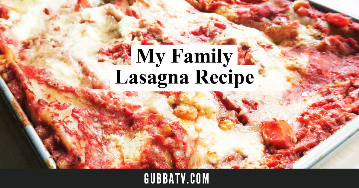 Best Lasagna Dinner Family Recipe Gubba Homestead