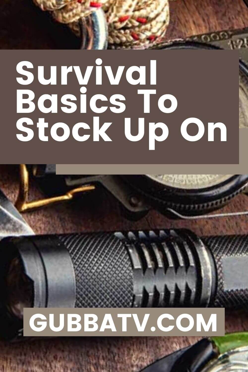 Survival Basics To Stock Up On