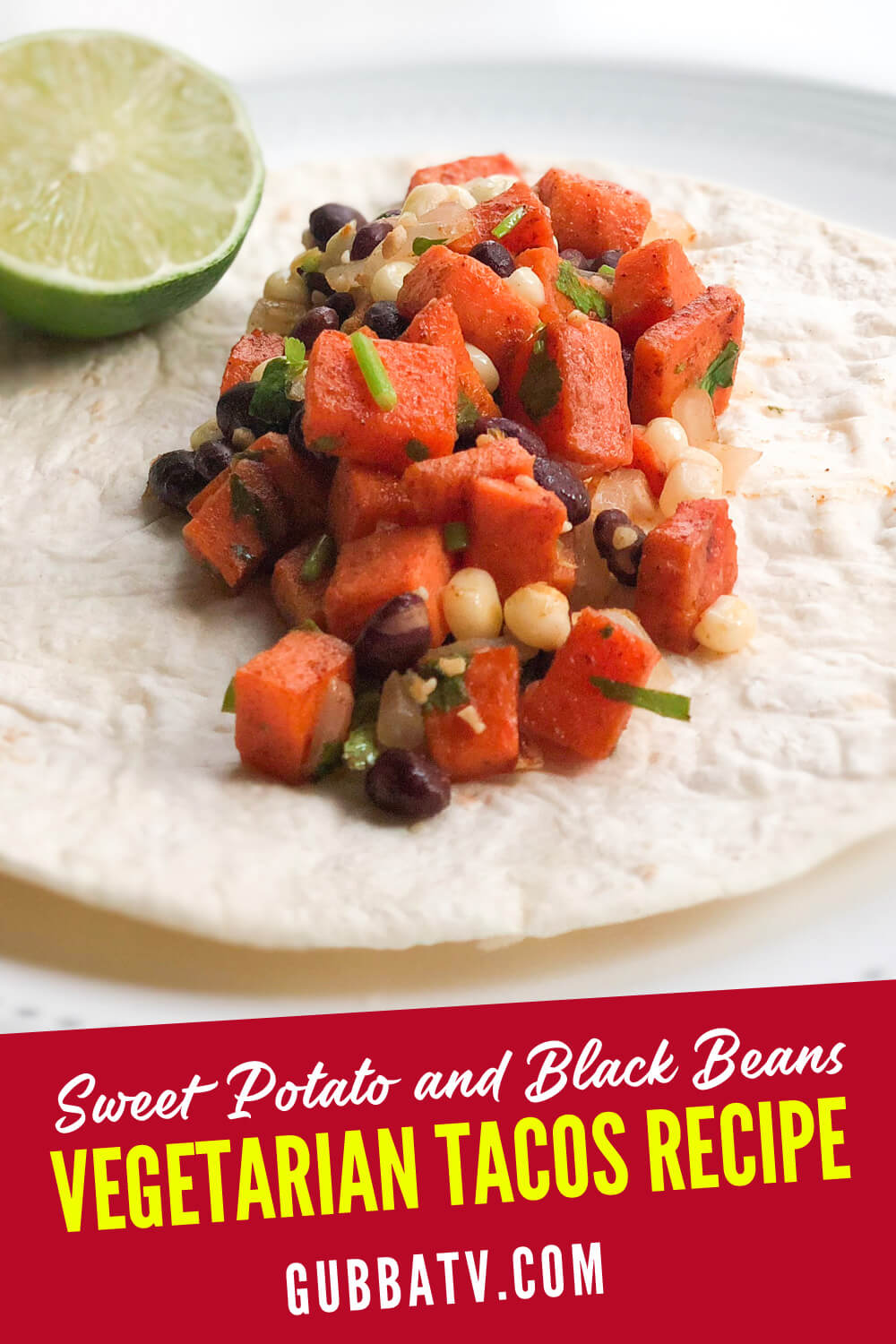 Vegetarian Tacos Recipe Sweet Potato and Black Beans