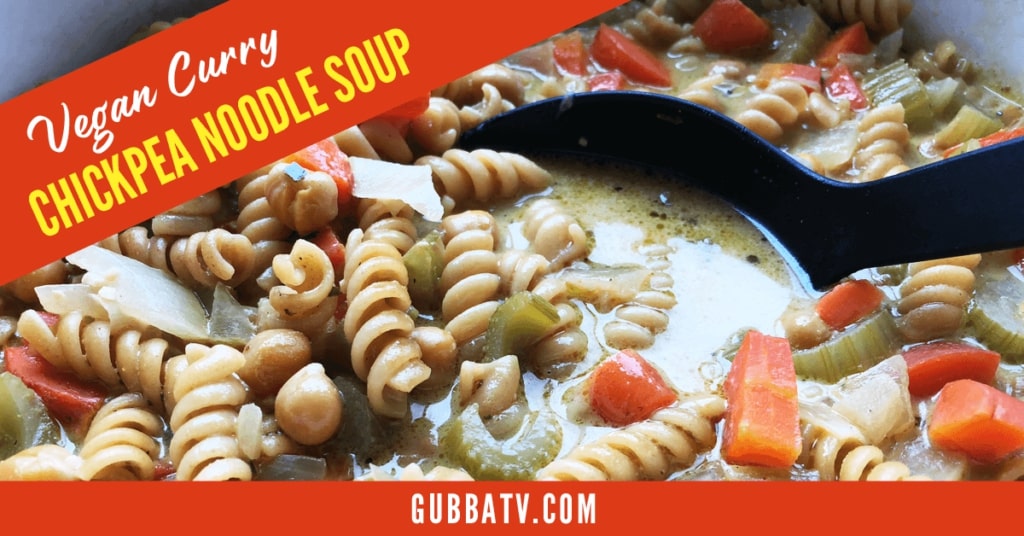 Vegan Curry Chickpea Noodle Soup Gubba Homestead
