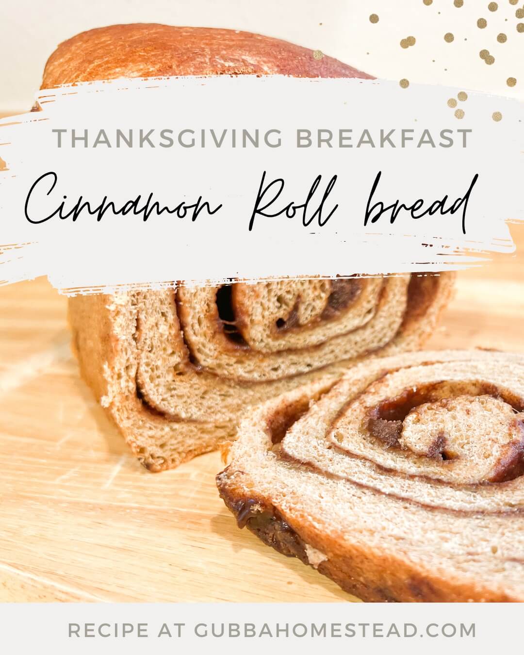 Thanksgiving Breakfast Cinnamon Roll Bread