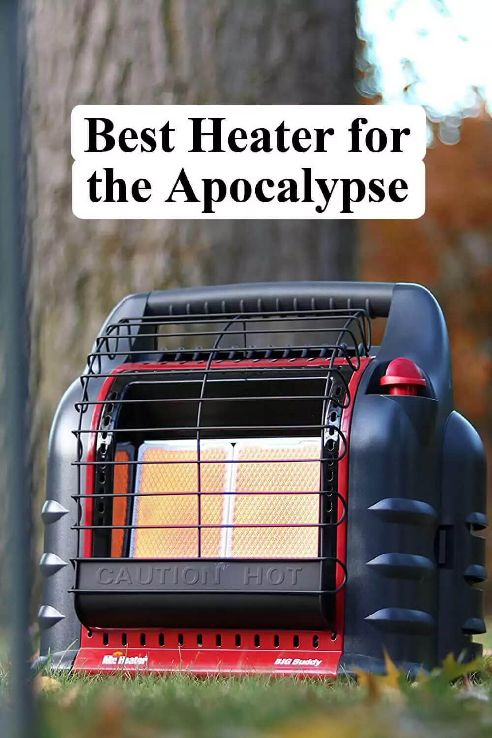 Best Heater for the Apocalypse