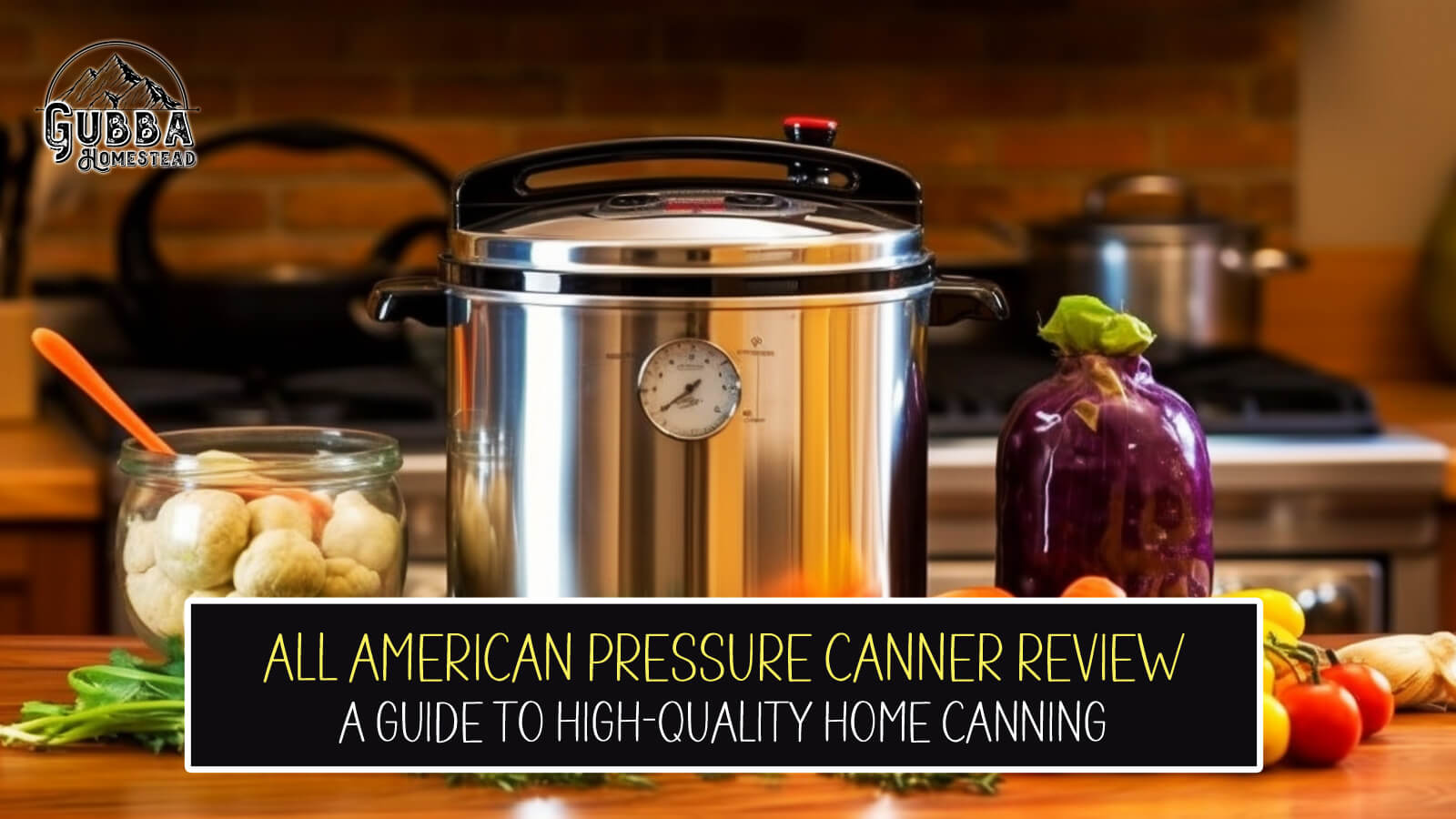 All American Pressure Canner Review: A Guide To High-Quality Home ...