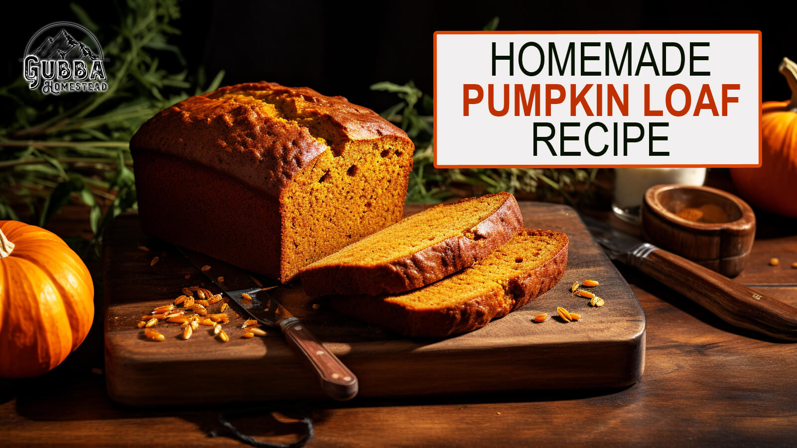Homemade Pumpkin Loaf Recipe - Gubba Homestead