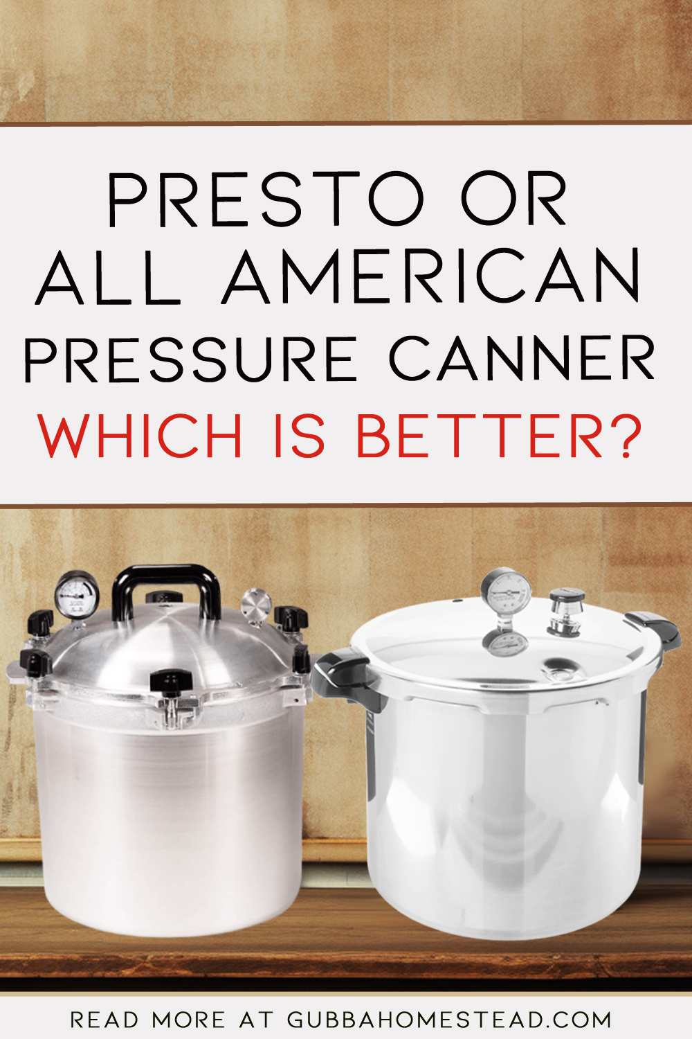 Presto Pressure Canner or All American Pressure Canner: Which is Better?